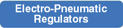 Electro-pneumatic Regulators