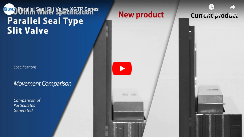 Parallel Seal Slit Valve XGTP Series